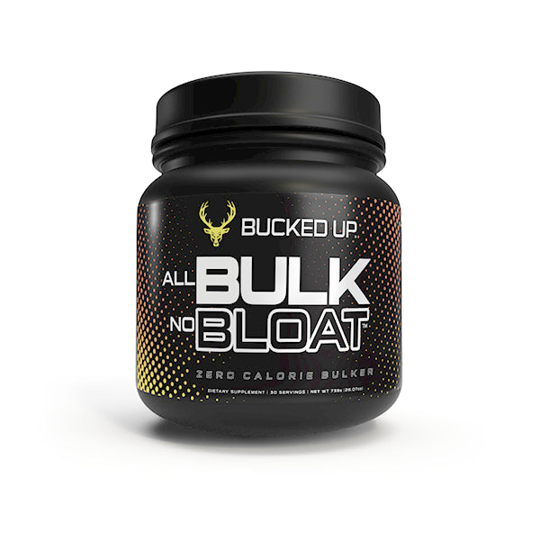 BUCKED UP: All Bulk No Bloat